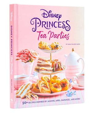 Disney Princess Tea Parties Cookbook
