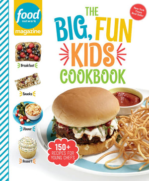 Food Network The Big, Fun Kids Cookbook