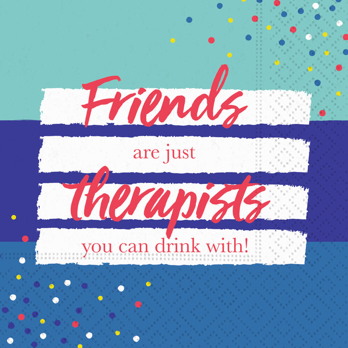Design Design Cocktail Paper Napkin, Friends are Therapists