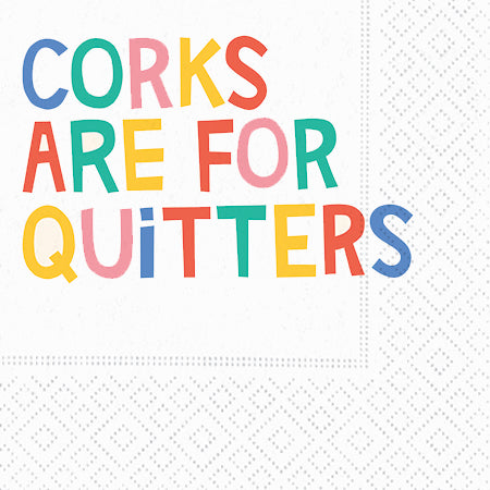 Design Design Cocktail Paper Napkin, Corks are for Quitters