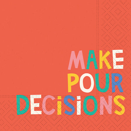Design Design Cocktail Paper Napkin, Make Pour Decisions