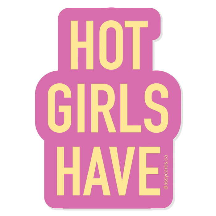 Classy Cards Vinyl Sticker, Hot Girls Have IBS