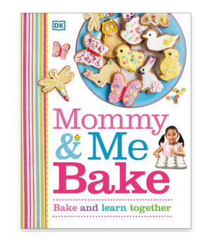 Mommy and Me Bake Cookbook