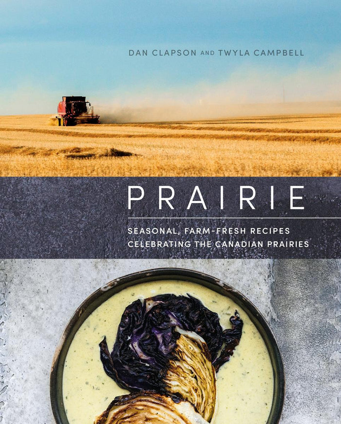Prairie Seasonal Farm-Fresh Recipes Cookbook