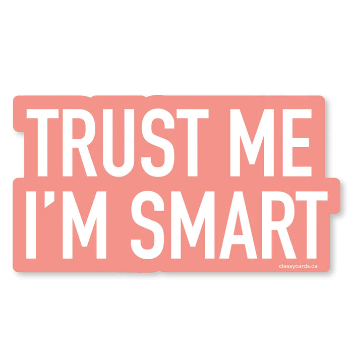 Classy Cards Vinyl Sticker, Trust Me
