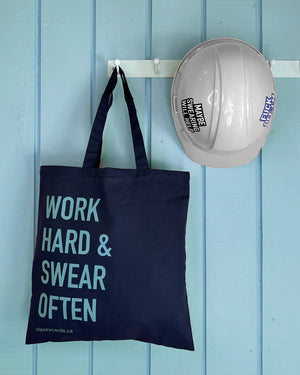 Classy Cards Tote Bag, Work Hard & Swear Often