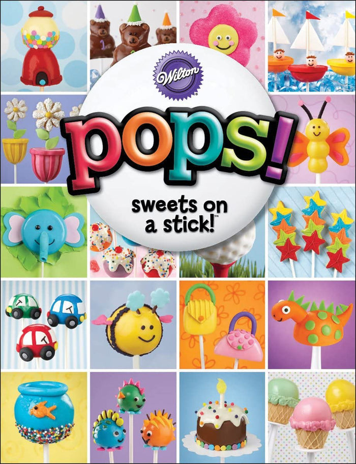 Wilton Pops! Sweets on a Stick Cookbook