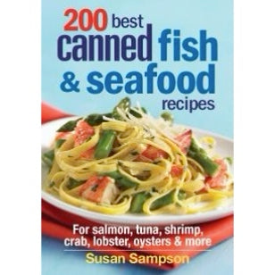 200 Best Canned Fish & Seafood Recipes by Susan Sampson (CLEARANCE)