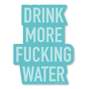 Classy Cards Vinyl Sticker, Drink More... Water