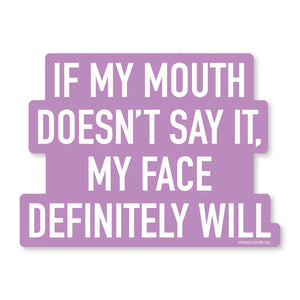 Classy Cards Vinyl Sticker, Mouth Says