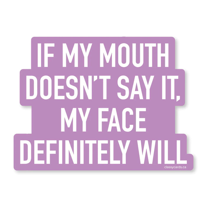 Classy Cards Vinyl Sticker, Mouth Says