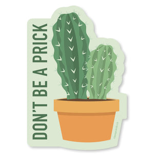 Classy Cards Vinyl Sticker, Don't Be a Prick (Cactus)